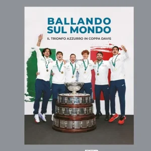Ballando sul mondo. Il trionfo azzurro in coppa Davis