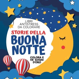Storie della buonanotte. Libri antistress da colorare