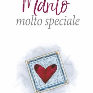 Per un marito molto speciale. Ediz. a colori