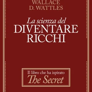 La scienza del diventare ricchi