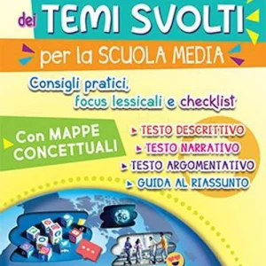 Il libro completo dei temi per la scuola media. Con mappe concettuali, consigli pratici, focus lessicali, checklist