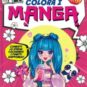Colora i manga. Libri antistress da colorare. Ediz. illustrata