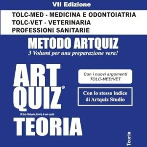 Artquiz Teoria. Test di ammissione per Medicina, Odontoiatria, Veterinaria e Professioni Sanitarie. Area medica-sanitaria