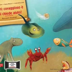 FERRI: CORAGGIOSO E’ CHI CHIEDE AIUTO! – storia kamishibai