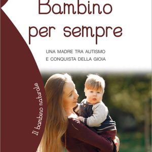 Bambino per sempre