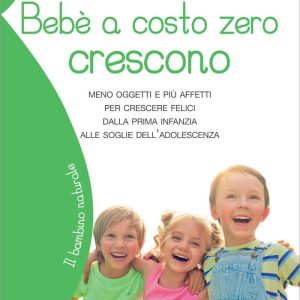 Bebè a costo zero crescono
