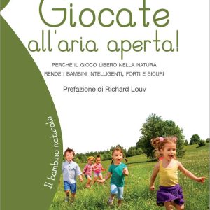 Giocate all’aria aperta!