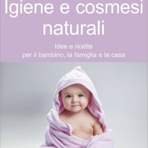 Igiene e cosmesi naturali