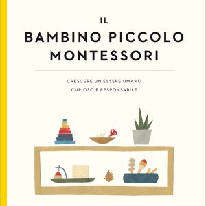 Il bambino piccolo Montessori