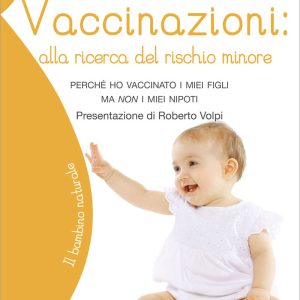 Vaccinazioni: alla ricerca del rischio minore