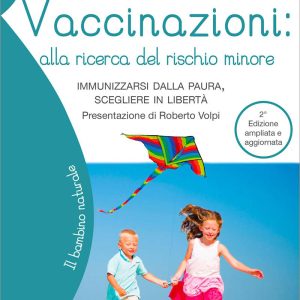 Vaccinazioni: alla ricerca del rischio minore