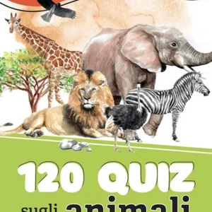 120 quiz sugli animali. Ediz. a colori. Ediz. a spirale