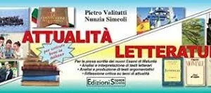 Attualità/letteratura. Per la prova scritta dei nuovi esami di Maturità. Per le Scuole superiori