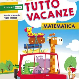 Il mio tutto vacanze. Matematica vol. 4