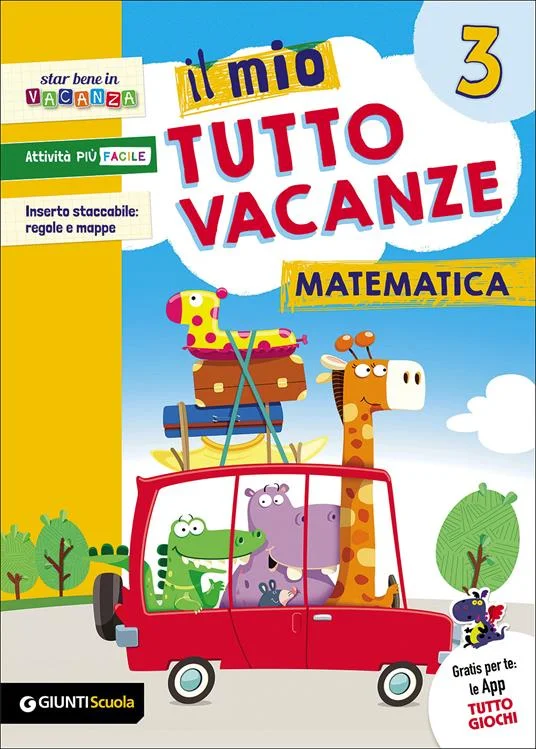 Il mio tutto vacanze. Matematica vol. 3
